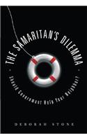 The Samaritan's Dilemma