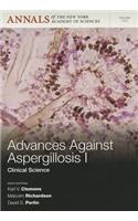 Advances Against Aspergillosis I