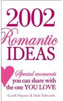 2002 Romantic Ideas