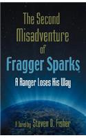 THE Second Misadventure of Fragger Sparks