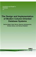 Design and Implementation of Modern Column-Oriented Database Systems