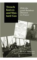 Trench Knives and Mustard Gas