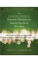 The Clinician's Guide to Exposure Therapies for Anxiety Spectrum Disorders
