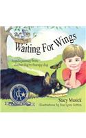 Waiting for Wings, Angel's Journey from Shelter Dog to Therapy Dog
