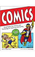 Comics: Investigate the History and Technology of American Cartooning