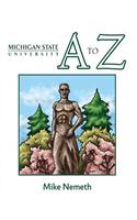 Michigan State A to Z