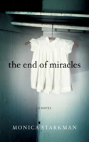 The End of Miracles: A Novel(English)
