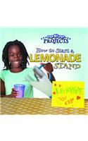 How to Start a Lemonade Stand