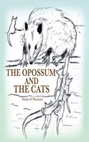 Opossum and the Cats