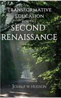 Transformative Education for the Second Renaissance