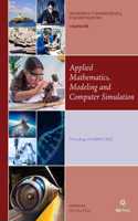 Applied Mathematics, Modeling and Computer Simulation: Proceedings of AMMCS 2021
