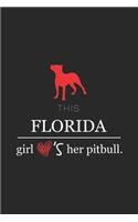 This Florida Girl Love's pitbull / Funny pit bull Lovers Notebook gift