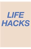 Life Hacks