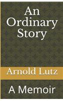 Ordinary Story: A Memoir