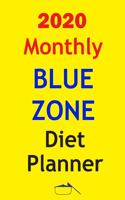 2020 Monthly Blue Zone diet Planner: Track And Plan Your Blue Zone Diet Weekly In 2020 (52 Weeks Food Planner - Journal - Log - Calendar): The Kitchen Solution - 2020 Monthly Meal Plann