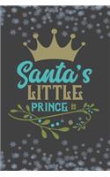 Santa's Little Prince: Christmas Blank Journal, Christmas Writing Notebook, Christmas Notebook, Novelty Gift Notebook, 6x9 Notebook, 110 Pages, Black Cover