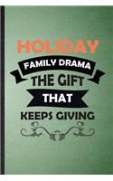Holiday Family Drama the Gift That Keeps Giving