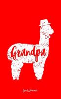 Lined Journal: Grandpa Llama Cute Alpaca Animal Lover Llama-Lover - Red Ruled Notebook - Diary, Writing, Notes, Gratitude, Goal Journal - 6x9 120 pages