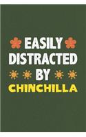 Easily Distracted By Chinchilla: A Nice Gift Idea For Chinchilla Lovers Funny Gifts Journal Lined Notebook 6x9 120 Pages