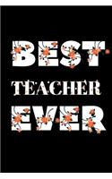 Best Teacher Ever: Blank Line Journal Notebook For Teacher
