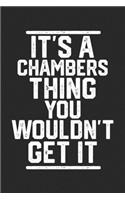 It's a Chambers Thing You Wouldn't Get It