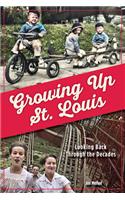 Growing Up St. Louis