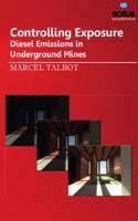 Controlling Exposure - Diesel Emissions In Underground Mines