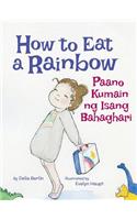 How to Eat a Rainbow / Paano Kumain ng Isang Bahaghari