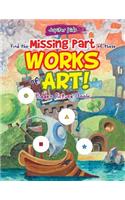 Find the Missing Part of these Works of Art! Hidden Picture Book: (English)