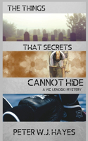 The Things That Secrets Cannot Hide