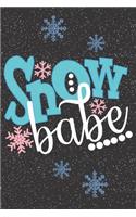 Snow Babe: Let It Snow Blank Lined Writing Journal Gifts - Give An Alternative Christmas Card To Make It Personalized For That Special Someone