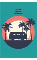 Retro Camper Notebook: Pretty retro VW Camper against the sunset on cover. Great gift for VW camper lovers, surfers or wanderlust lovers