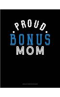 Proud Bonus Mom