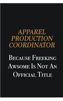 Apparel Production Coordinator because freeking awsome is not an official title: Writing careers journals and notebook. A way towards enhancement