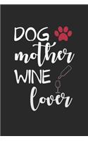 Dog Mother Wine Lover