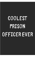 Coolest Prison Officer Ever