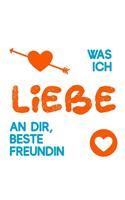 Was ich liebe an dir, beste Freundin: Buch zum Ausfüllen als Geschenk für Freundinnen, schöne Geschenkidee für die liebste Freundin