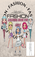 Fashion Coloring Book for Girls: Amazing Fashion Coloring Books for Girls, Fun Fashion Girl Coloring With Beauty Fashion Style, Fabulous Designs, Page Large 8.5 x 11