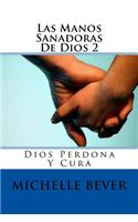 Manos Sanadoras de Dios 2