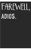 Farewell, Adios,: Good Bye Appreciation Journal for Employees