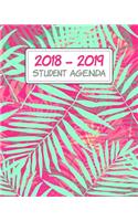 2018-2019 Student Agenda: Daily, Weekly, and Monthly Calendar Planner and Organizer for Students for the Academic Year 2018-2019 (8x10) V4