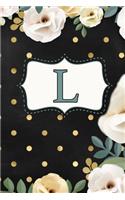 L.: L. Monogram Journal - Notebook for Girls, Teens, Women. Black Floral Cover. (Composition Book, 120 Lined Pages, 6x9 inches)