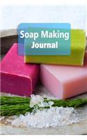 Soap Making Journal: Soap Making Recipe Log Book - 6x9 100 Pages Notebook