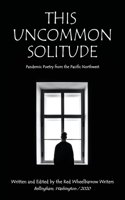 This Uncommon Solitude