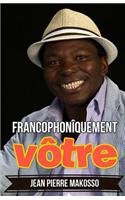 Francophonîquement vôtre