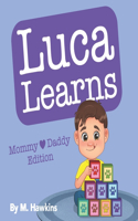 Luca Learns: Mommy & Daddy Edition