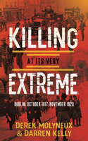 Killing at its Very Extreme