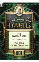 The Collected Strange & Science Fiction of H. G. Wells: Volume 2-The Invisible Man & The War of the Worlds