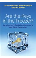 Are the Keys in the Freezer?