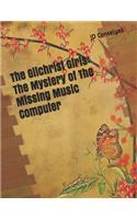 Gilchrist Girls: The Mystery of The Missing Music Computer